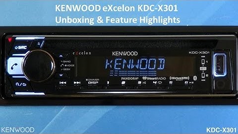 KENWOOD eXcelon KDC-X301 2017 Audio Receiver Unboxing & Feature Highlights