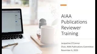 AIAA WEBINAR: AIAA Journal Peer Reviewer 101