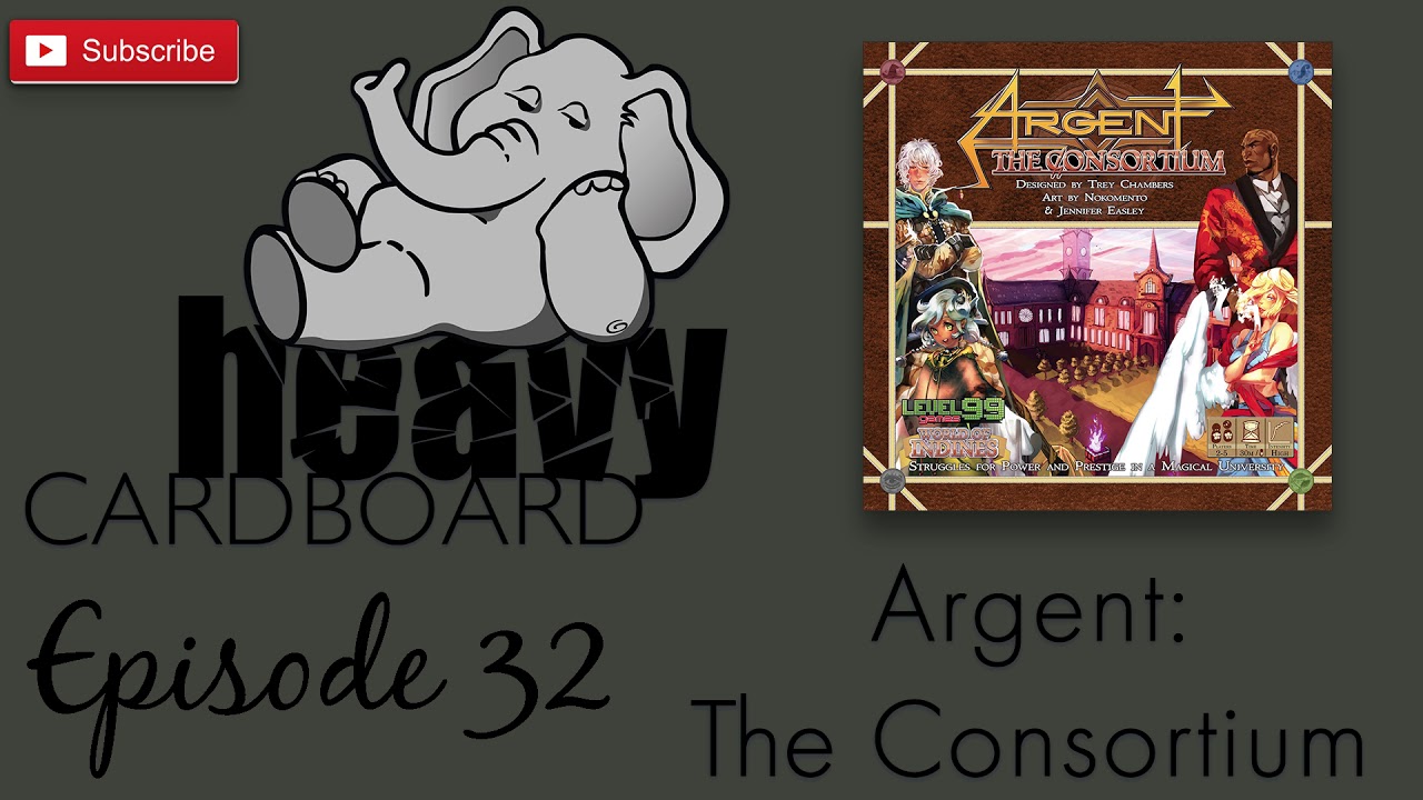 Heavy Cardboard Episode 32 - Argent- The Consortium