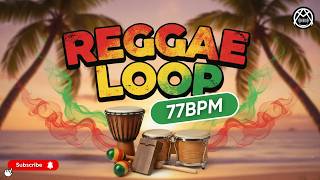 Reggae Loop | 77bpm | #reggae