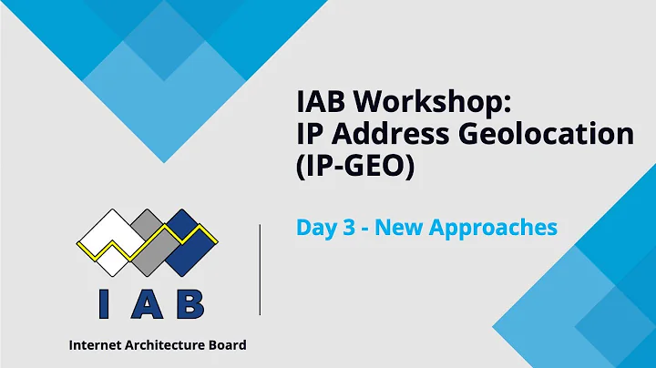 IAB Workshop on IP Address Geolocation Day 3: New Approaches (2025-12-05)