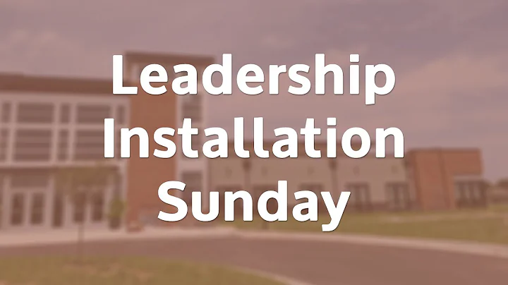 Leadership Installation Sunday - Phil Schaefer