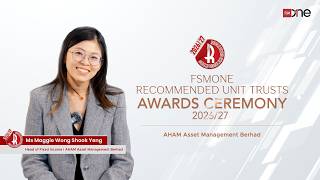 FSMOne Recommended Unit Trusts Awards 2026/27 | Winner Interview: AHAM Asset Management Berhad