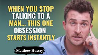 Celebrity When You Stop Contacting a Man… This One Thing Stuck in His MIND Instantly | Matthew Hussey Net Worth