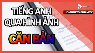 3 bước học tiếng Anh qua hình ảnh cực kỳ đơn giản và hiệu quả