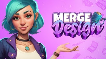 Merge Design: Puzzle & Fashion Mobile Game | Gameplay Android
