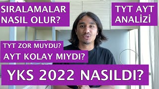 Yks 2022 Nasıldı? Ayt Zorladı Mı? Sıralamalar Nasıl Olur? Teşekkürler