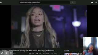 Miss Mulatto - Response Diss (Young Lyric Back2Back) reaction YouTube reaction