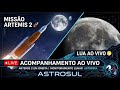 🔴 AO VIVO: Artemis II Todas Cameras e Lua pelo Telescópio