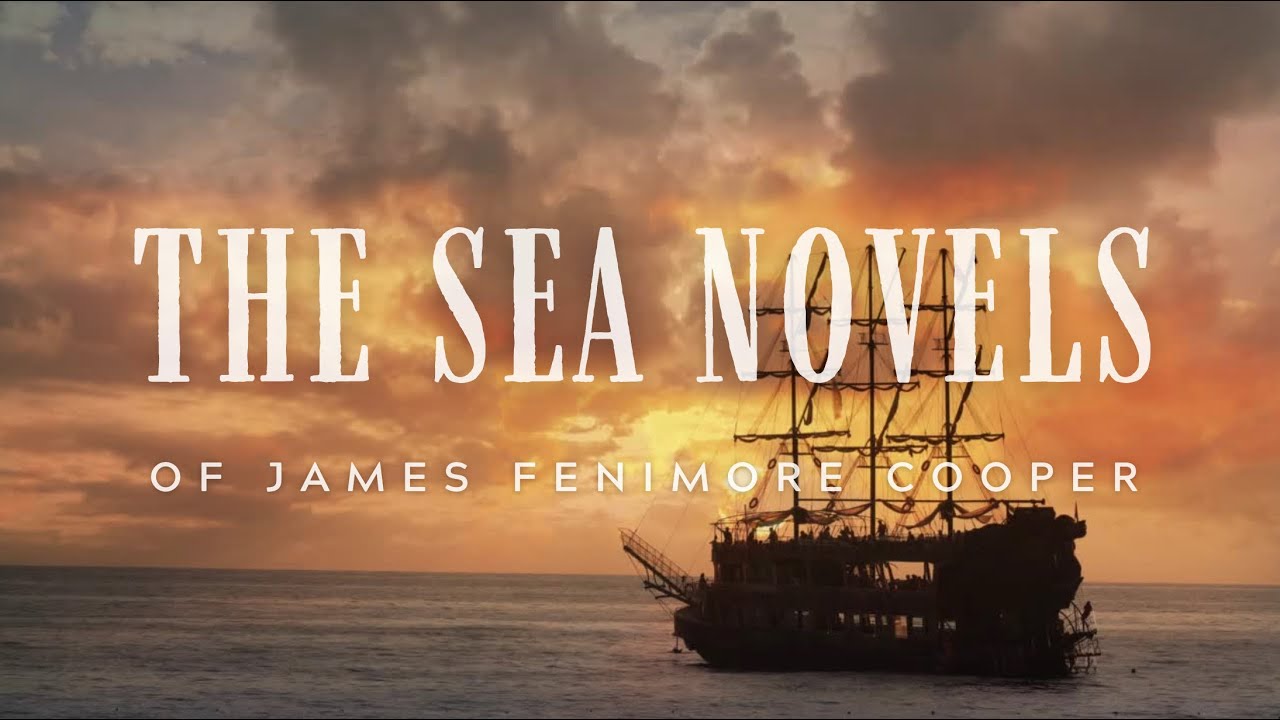 The Sea Novels of James Fenimore Cooper