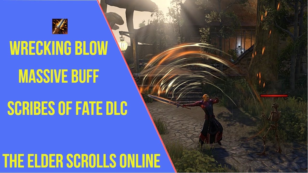 ESO Wrecking Blow Skill Changes - Scribes of Fate DLC