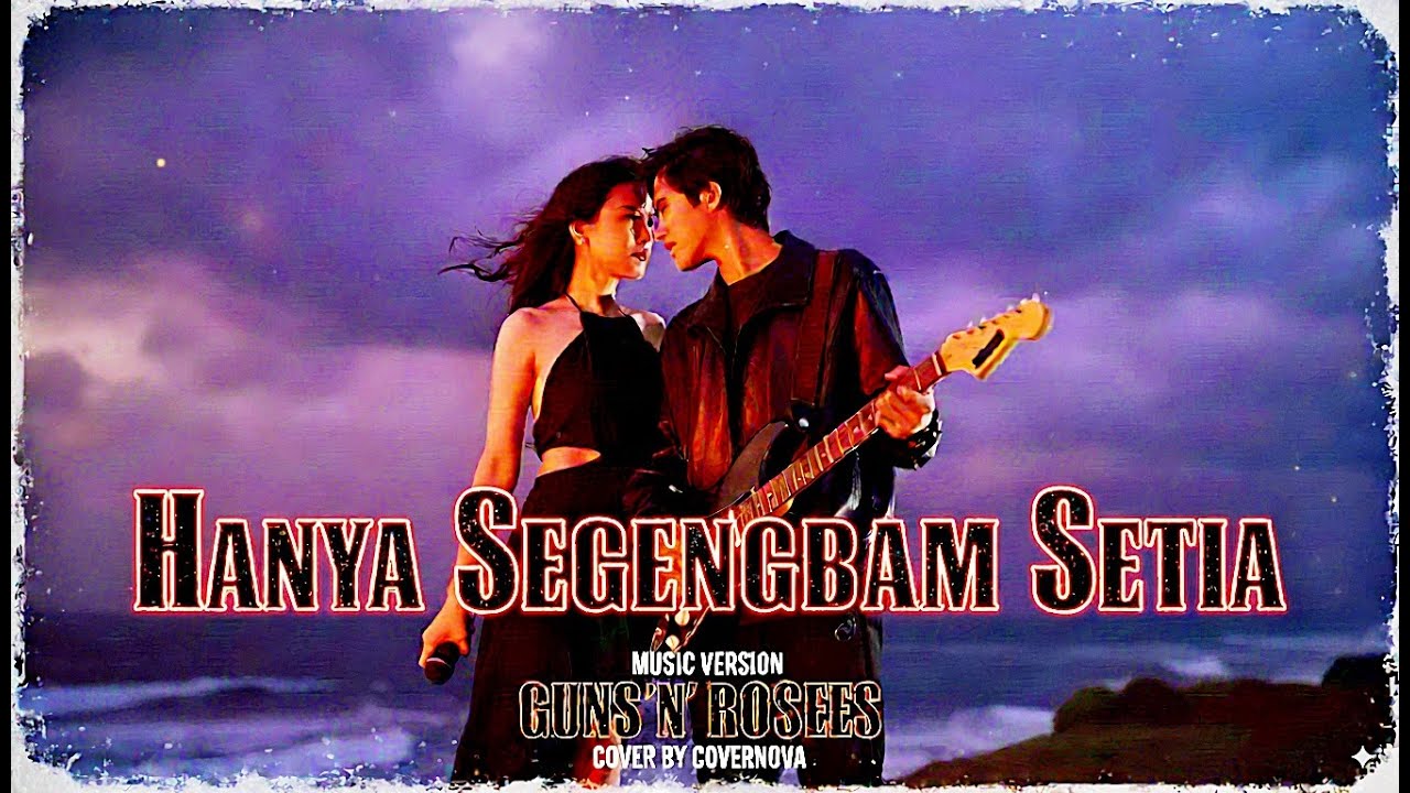 HANYA SEGENGGAM SETIA (Guns N’ Roses version) - RAHMAT Rock Cover by CoverNova
