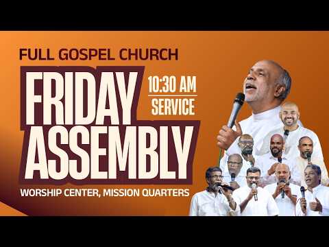 31/07/2026 | 10.30 AM | Friday Live | Full Gospel Church | Worship Center Thrissur