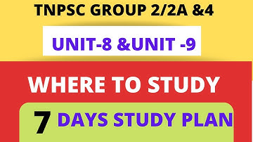 Tnpsc Group 2/2a&4-2022 Unit-8 & Unit-9 where to study & 7 days study planSELF-STUDY TNPSC aspirants