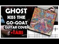 Ghost - Kiss the Go-Goat (Guitar Cover +TABS)