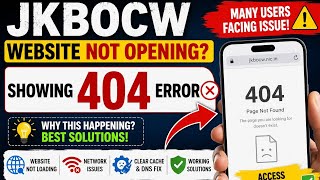 JKBOCW Website 404 Error Fixed? Why JKBOCW Portal Is Not Opening on Your Mobile | Complete Solution