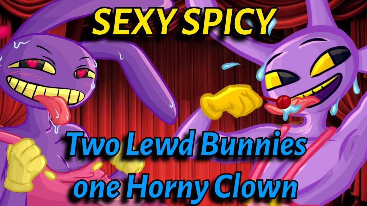 ASMR Jax x Listener: TWO BUNNIES ONE CLOWN (Spicy & Sexy) HOT! | Amazing Digital Circus