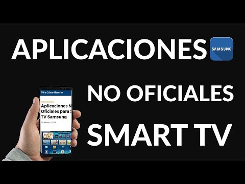 Aplicaciones No Oficiales para Smart TV Samsung