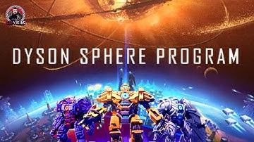 Getting Our Production Line In Order! | Dyson Sphere Program | UPDATE 2023