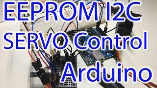 Arduino Tutorial #22 - EEPROM & Servo Memory Tutorial - Storing Servo Motion through I2C & Playback