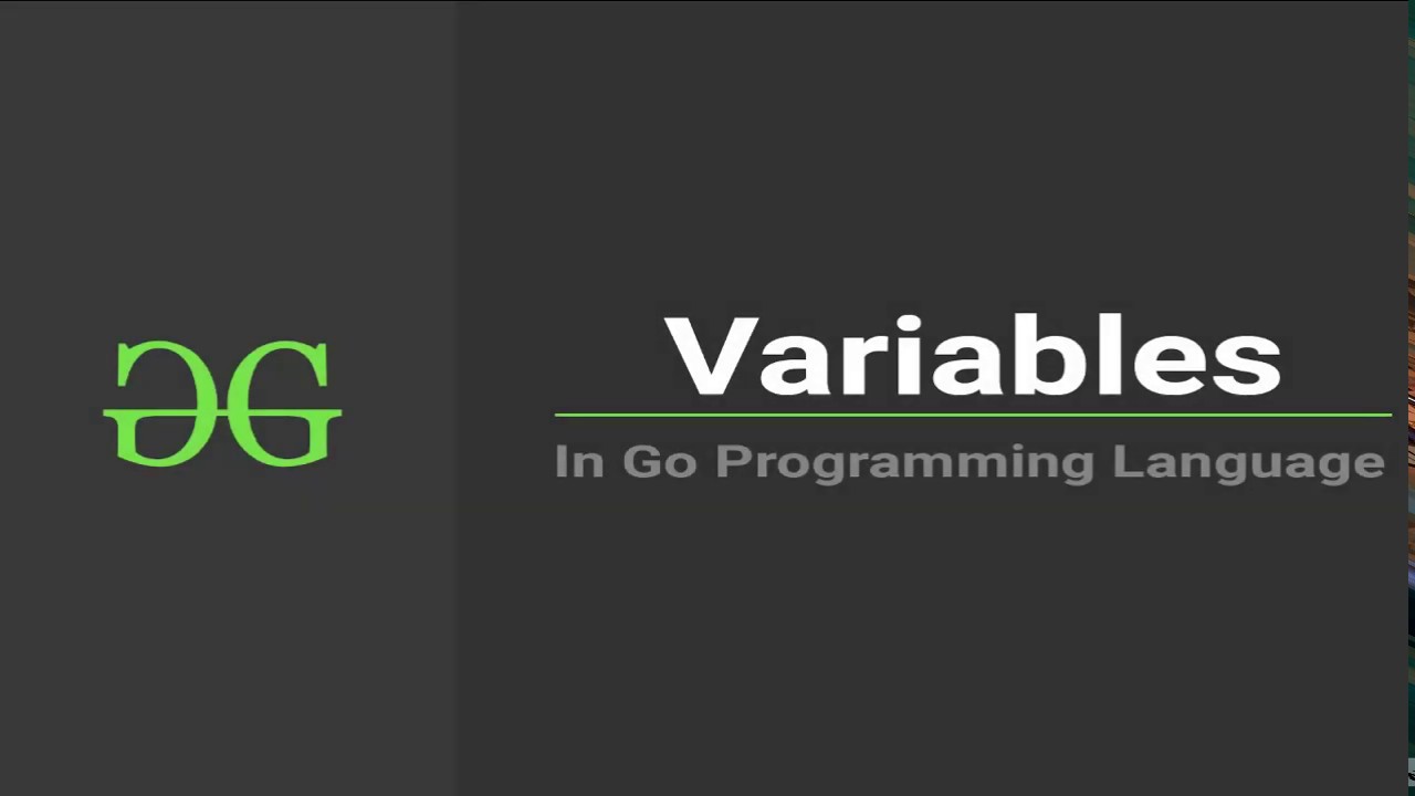 Go Programming Language | Variables In GO | GeeksforGeeks - YouTube