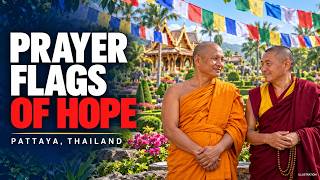 Prayer Flags of Faith — From the Himalayas to Pattaya