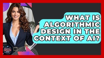 What Is Algorithmic Design In The Context Of AI? - Graphic Design Nerd