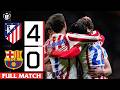 Atlético De Madrid 4 0 Barcelona Copa Del Rey Semifinales Full Match 12 02 2026