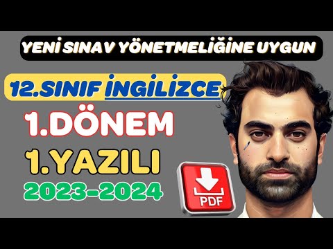 12.SINIF İNGİLİZCE 1.DÖNEM 1.YAZILI | YENİ SINAV SİSTEMİ | 2023-2024