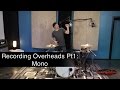 Recording Overheads Pt1 - Mono