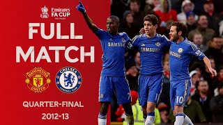 FULL MATCH | Manchester United v Chelsea | Emirates FA Cup QuarterFinals 201213