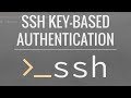 Linux/Mac Tutorial: SSH Key-Based Authentication - How to SSH Without a Password