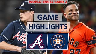 Atlanta Braves vs. Houston Astros Highlights | World Series Game 2 (2021)