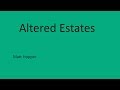 Altered Estates