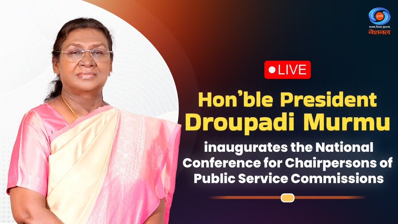 LIVE: President Droupadi Murmu inaugurates National Conference of PSC Chairpersons