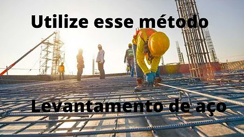 Como quantificar o aço?