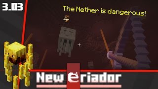 The Nether is dangerous [New Eriador] Ep3.03