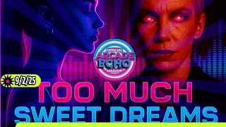 Too Much Sweet Dreams (Arcade Echo Mashup) – Dove Cameron vs Eurythmics