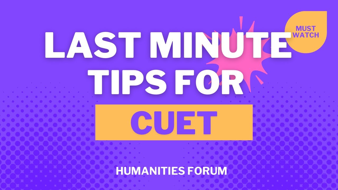 LAST MINUTE TIPS FOR CUET TO GET 800/800 | Must watch 🔥 | Humanities ...