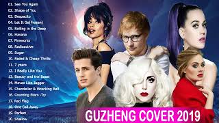 Amazing Guzheng Cover Of Popular Songs 2019 - Best Guzheng Music Hits Version Playlist 2019