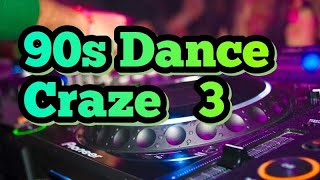90's Dance Craze 3