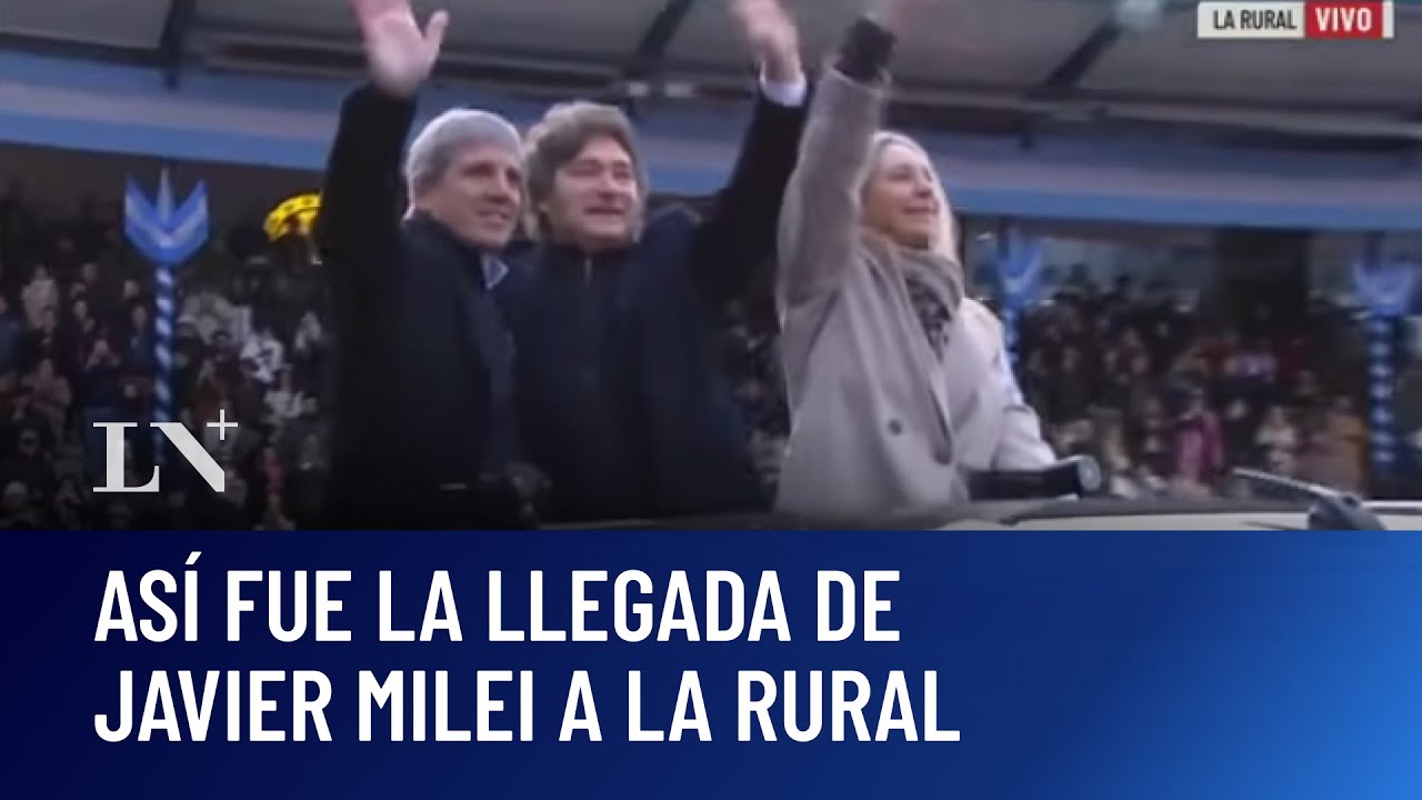 Así fue la llegada de Javier Milei a La Rural junto a su hermana y ...