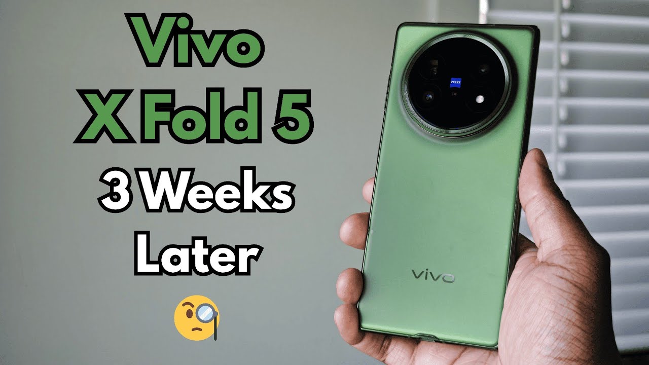 Vivo X Fold 5: 3 Weeks Later... How is it Holding Up? 🧐