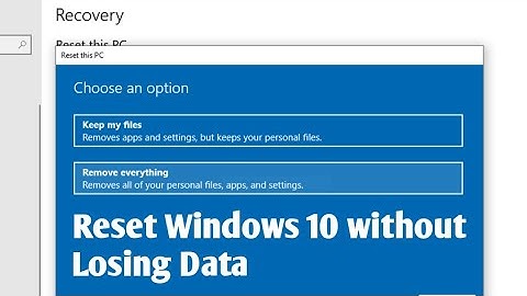 How To Reset Windows 10 Without losing Any Data (2021)
