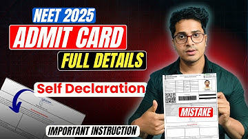 NEET 2025 Admit Card Full Details | Self Declaration of NEET 2025 Admit Card | Avoid Mistakes