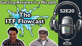 ITF Flowcast S2EP20: Shawn Hill - Getting Reviews is a NiceJob