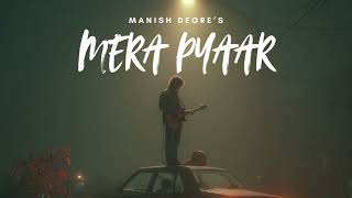 Mera Pyaar | Manish Deore | Mann Music Originals | Love Song 2026 