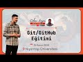 1 Saatte Git ve GitHub Eğitimi | Nişantaşı Üniversitesi