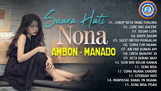 SUARA HATI NONA AMBON - MANADO || Full Album (Official Music Video)