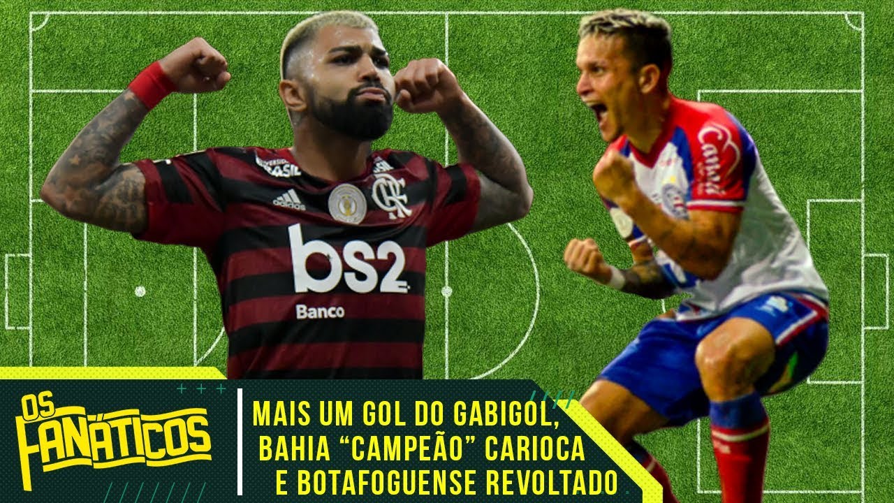 Mais um gol do Gabigol, Bahia “campeão” carioca e botafoguense revoltado | Os Fanáticos | Rodada 21